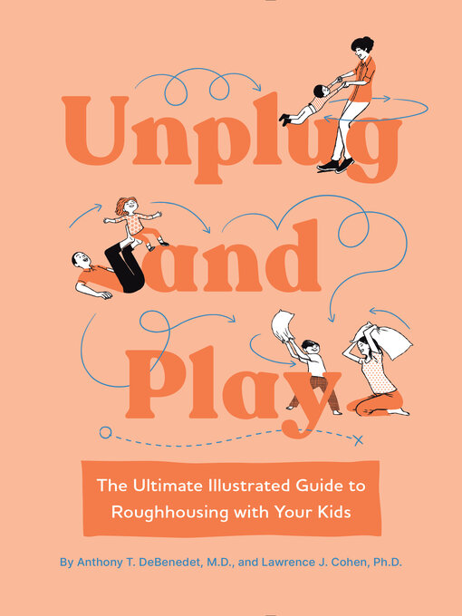 Title details for Unplug and Play by Anthony T. DeBenedet, M.D. - Available